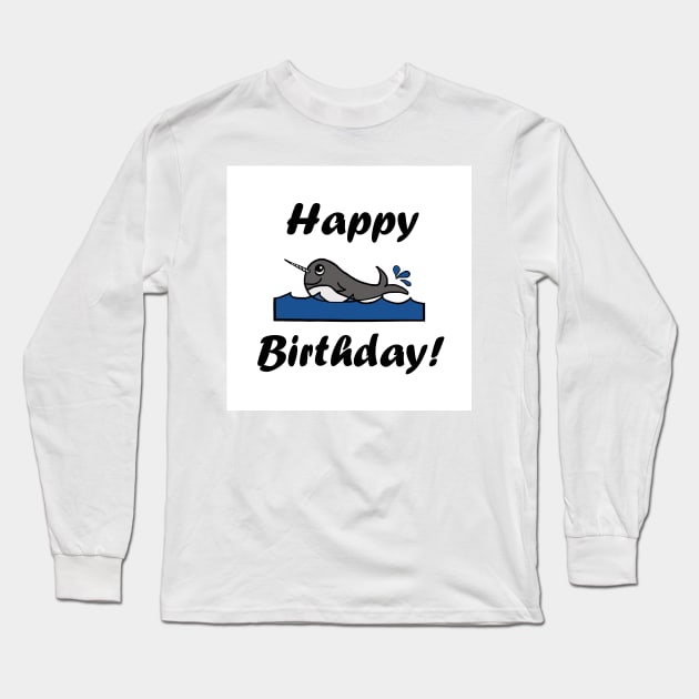 Birthday Narwhal Long Sleeve T-Shirt by BlakCircleGirl